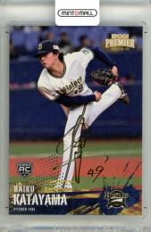 2025 EPOCH オリックス・バファローズ PREMIER EDITION 片山楽生 #06 REGULAR FOIL SIGNATURE ゴールド版【120/125】