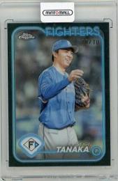 2024 TOPPS Chrome NPB 田中正義 #97 Black Refractor【Last No. 10/10】 北海道日本ハムファイターズ
