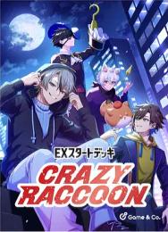 ◆予約◆Xross Stars EXスタートデッキ『Crazy Raccoon』