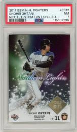 2017 BBM 北海道日本ハムファイターズ 大谷翔平 プロモーションカード Northern Lights STADIUM EVENT SPECIAL EDITION #PR12【PSA7】《Near MINT》