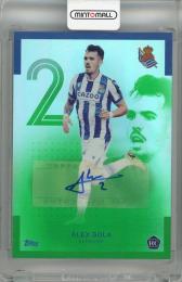 2022-23 TOPPS TEAM SET REAL SOCIEDAD Alex Sola Autographs Green #AU-SO RC 【11/50】 Real Sociedad