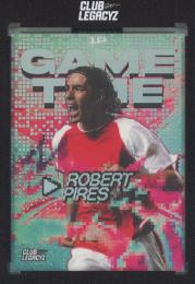 2026 CLUB LEGACYZ ICONS Robert Pires Game Time【3/10】 Arsenal