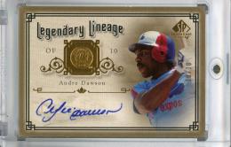 2005 Upper Deck SP Legendary Cuts San Francisco Giants Andre Dawson Legendary Lineage Autograph Gold パラレル版 (Lastナンバー!) 10/10