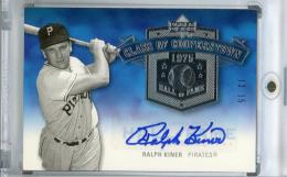 2005 Upper Deck Hall of Fame Pittsburgh Pirates Ralph Kiner Class of Cooperstown Autograph Silver (パラレル版) 13/15