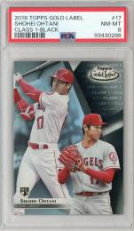 2018 TOPPS GOLD LABEL SHOHEI OHTANI 17 【PSA8】 LOS ANGELES ANGELS