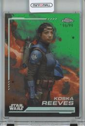 2024 Topps Chrome Star Wars Koska Reeves Base/Kashyyyk Green Refractors/#46 【96/99】