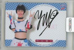 2019 BBM 女子プロレスカード TRUE HEART YUMI 直筆サインカード【55/90】