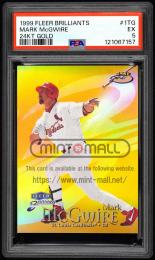 1999 Fleer Brilliants #1 Mark McGwire 24-Karat Gold【07/24】【PSA EX 5】 St. Louis Cardinals
