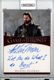 2021 Rittenhouse Game Of Thrones Iron Anniversary  Michiel Huisman as Daario Naharis Inscription Autograph Let Me Do What I Do Best