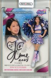 2025 BBM チアリーダーカード DANCING HEROINE Yume 直筆サインカード【25/90】 Cheer Dragons