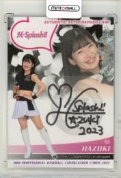 BBM 2023 DANCING HEROINE	HAZUKI	直筆サインカード	25/89