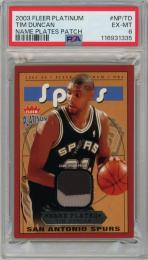 2003-04 Fleer Platinum Tim Duncan Nameplates #NP/TD 725枚限定【552/725】【PSA6】《Excellnt MINT》San Antonio Spurs