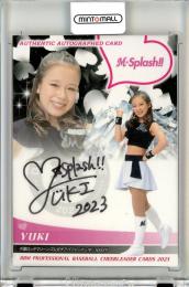 2023 BBM DANCING HEROINE 華 M Splash!! Yuki 直筆サインカード 78/90