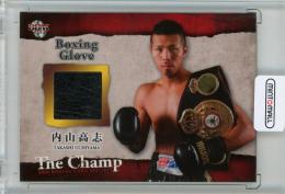 BBM ボクシングカードセット The Champ	内山高志	ボクシンググローブカード	078/150