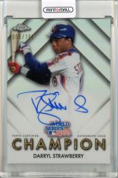 2026 Topps Chrome Darryl Strawberry World Series Champion Autographs #WSCADS【006/100】 New York Mets