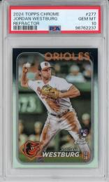 2024 Topps Chrome Jordan Westburg Refractor【PSA 10】《Gem-MINT》 Baltimore Orioles