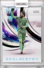 2026 FUTERA  INCREDIBLE Alisson Becker #IB007【08/27】 Brazil