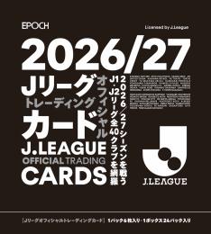 ◆予約◆EPOCH 2026-27 Jリーグ オフィシャルトレーディングカード