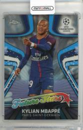 2017-18 TOPPS Chrome UEFA Champions League Kylian Mbappe Future Stars Refractors #FSKM Paris Saint-Germain