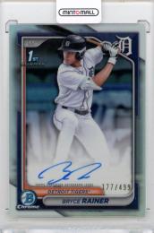 2024 BOWMAN Draft Bryce Rainer Chrome Prospect Autographs Refractor #CPABR【177/499】 Detroit Tigers