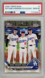 2025 Topps Now Shohei Ohtani / Yoshinobu Yamamoto / Roki Sasaki Debut as Dodgers Teammates in Tokyo Series #7【PSA 10 GEM MT】