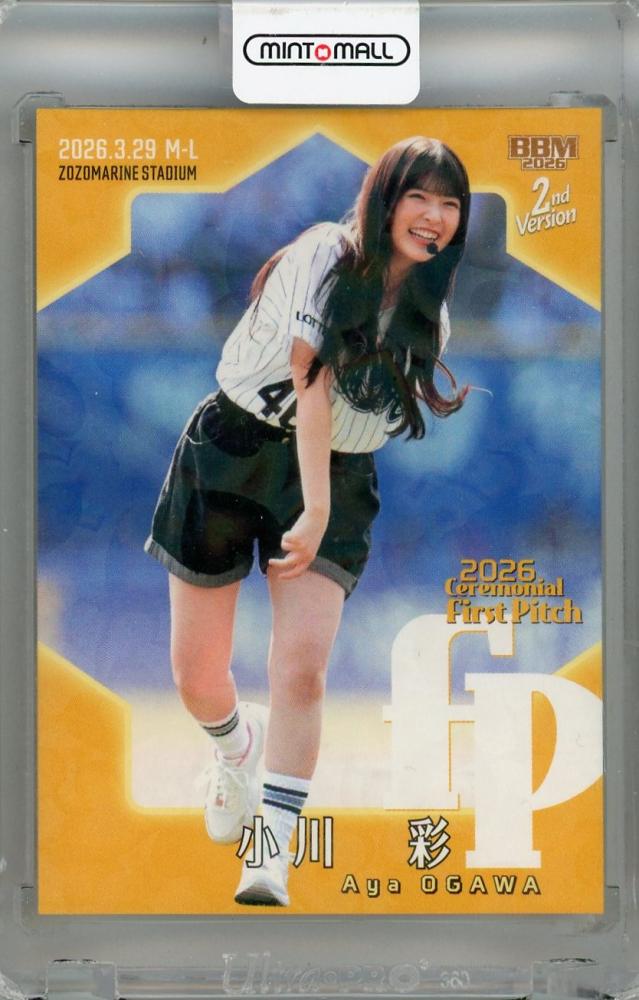 ミントモール / MINT 浦和店 / 2026 BBM 2ndバージョン 小川彩 始球式