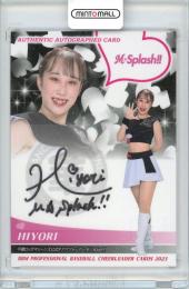 2023 BBM チアリーダー華 M☆Splash!! HIYORI 直筆サインカード 89枚限定 /65