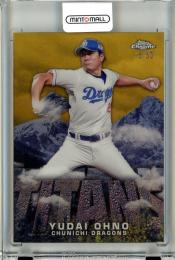 2023 TOPPS CHROME NPB ベースボールカード 大野雄大 #CT-24 Titans Gold Refractors【15/50】 中日