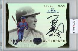 2024 エポック OBクラブ HOLOGRAFICA 平野謙 AUTHENTIC AUTOGRAPH ホロ 99枚限定【28/99】中日ドラゴンズ