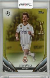 2024-25 Topps UEFA Club Competitions Arda Guler Gold Foil【13/50】《初期不良あり》