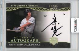 2024 エポック OBクラブ CAREER ACHIEVEMENTS 小笠原道大 AUTHENTIC AUTOGRAPH ホロ金箔 15枚限定 ファーストナンバー【01/15】日本ハムファイターズ