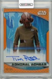 2019 TOPPS Star Wars  Tim Rose (As Admiral Ackbar) Autograph 46/50