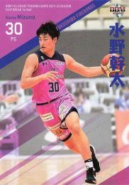 2021-22 BBM×Bリーグ FAST BREAK 1st Half #074 水野幹太(福島) レギュラーカード