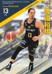 2021-22 BBM×Bリーグ FAST BREAK 2nd Half #106 渡邉裕規(宇都宮) レギュラーカード