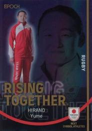 2023 EPOCH TEAM JAPAN SYMBOL ATHLETES & NEXT SYMBOL ATHLETES #RT-HY 平野優芽(ラグビーフットボール) RISING TOGETHER インサートカード