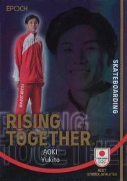 2023 EPOCH TEAM JAPAN SYMBOL ATHLETES & NEXT SYMBOL ATHLETES #RT-AY 青木勇貴斗(スケートボード) RISING TOGETHER インサートカード