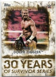 2018 TOPPS WWE Undisputed	Gold Parallel 30 Years of Survivor Series	Dolph Ziggler	【02/10】