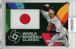 2023 Topps Japan Edition Hiroto Takahashi WBC Japanese National Team Patch #WBCPHT【37/99】《汚れ、レリック部分に傷あり》