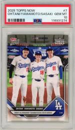 2025 TOPPS NOW Shohei Ohtani/Yoshinobu Yamamoto/Roki Sasaki #7【PSA10】《Gem-MINT》Los Angeles Dodgers