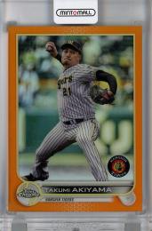 2022 Topps NPB Chrome  秋山拓巳 (阪神タイガース) Orange Refractors 06/25