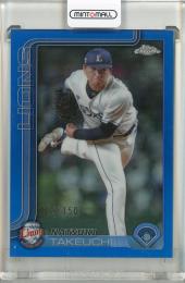 2025 TOPPS NPB CHROME 武内夏暉 Blue Refractors【127/150】 埼玉西武ライオンズ