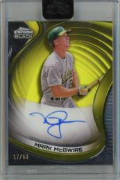 2022 Topps Chrome Black Mark McGwire Chrome Black Autographs Gold #CBA-MM 【17/50】 Oakland Athletics