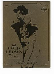 2018 BBM INFINITY  原辰徳 GOLD CROWN 6/25