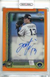 2025 TOPPS CHROME NPB 寺西成騎 #AC-NTE Autograph Orange Refractor Parallel【10/10】《ラストナンバー》 オリックス