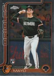 2025 Topps Chrome MLB #120 Coby Mayo レギュラーカード RC