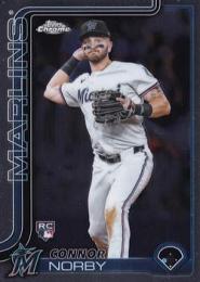 2025 Topps Chrome MLB #199 Connor Norby レギュラーカード RC
