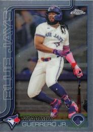 2025 Topps Chrome MLB #259 Vladimir Guerrero Jr. レギュラーカード