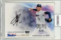 2022 BBM 東京ヤクルトスワローズヒストリー 1950-2022 奥川恭伸 直筆サインカード【06/10】