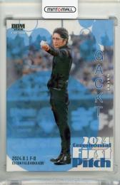 BBM FUSION 2024 GACKT 始球式カード ホロPP版【067/300】