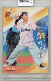 2025 BBM FUSION 藤本唯千夏 #FP57　始球式カード【161/300】